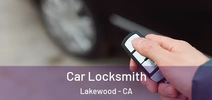  Car Locksmith Lakewood - CA