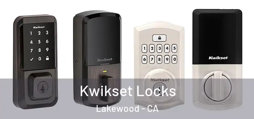  Kwikset Locks Lakewood - CA