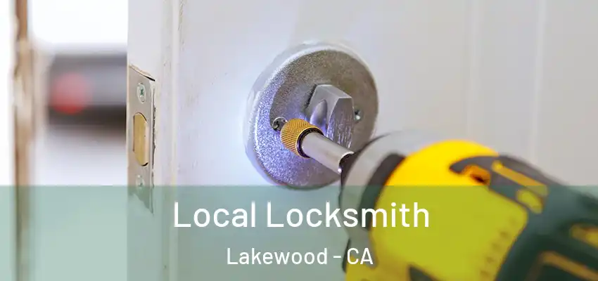 Local Locksmith Lakewood - CA