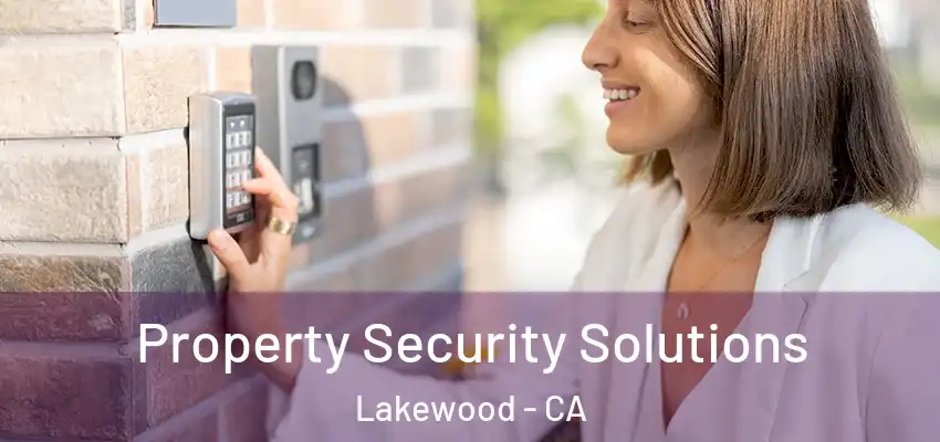  Property Security Solutions Lakewood - CA