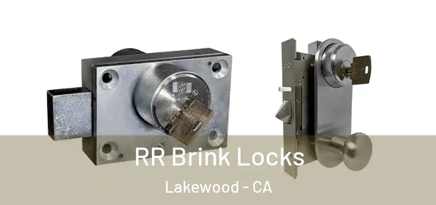 RR Brink Locks Lakewood - CA